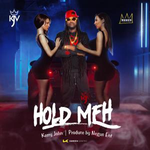 ดาวน์โหลดและฟังเพลง HOLD MEH พร้อมเนื้อเพลงจาก Kerry John