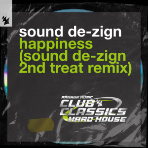 Sound De-Zign的專輯Happiness (Sound De-Zign 2nd Treat Remix)