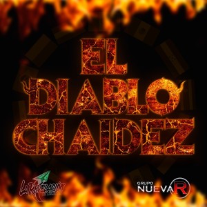 Listen to El Diablo Chaidez song with lyrics from La Revelacion de Culiacan