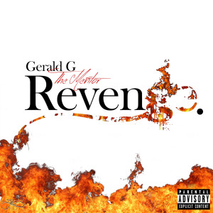 收聽Gerald G The Mentor的Revenge (Explicit)歌詞歌曲