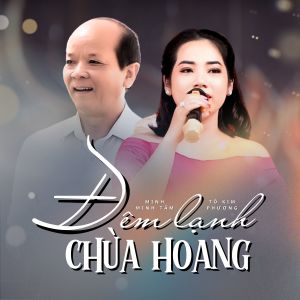 Album Đêm Lạnh Chùa Hoang from Minh Minh Tâm