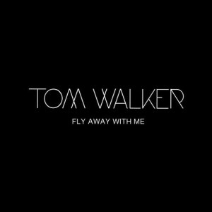 收聽Tom Walker的Fly Away With Me歌詞歌曲