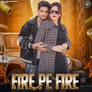 收聽Sonu Singhaniya的Fire Pe Fire歌詞歌曲