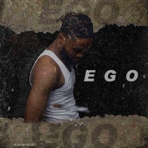 Listen to Ego song with lyrics from Kid Makan