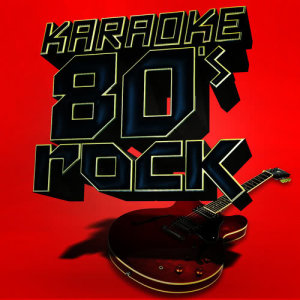 Karaoke - 80's Rock
