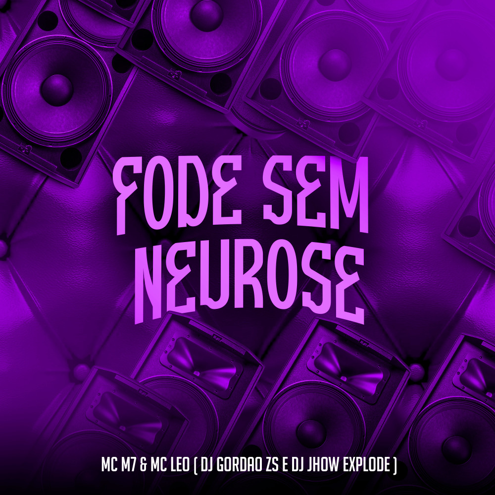 Fode Sem Neurose