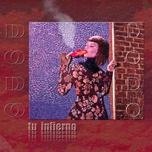 Listen to Tu Infierno song with lyrics from Dodo