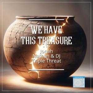 Solomonic Journey的專輯We have this Treasure (feat. Jonah Nathan)