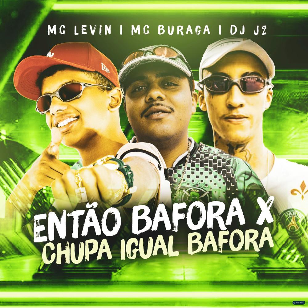 Então Bafora X Chupa Igual Bafora (Explicit)