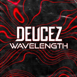 DEUCEZ的專輯Wavelength (Explicit)