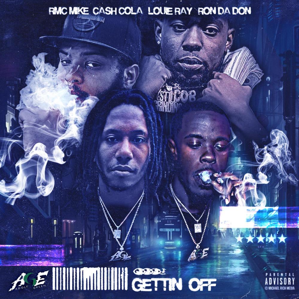 Gettin' Off (feat. Louie Ray & RMC Mike) (Explicit)