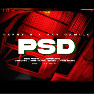 收聽Jefry G的PSD (feat. Jay camilo)歌詞歌曲