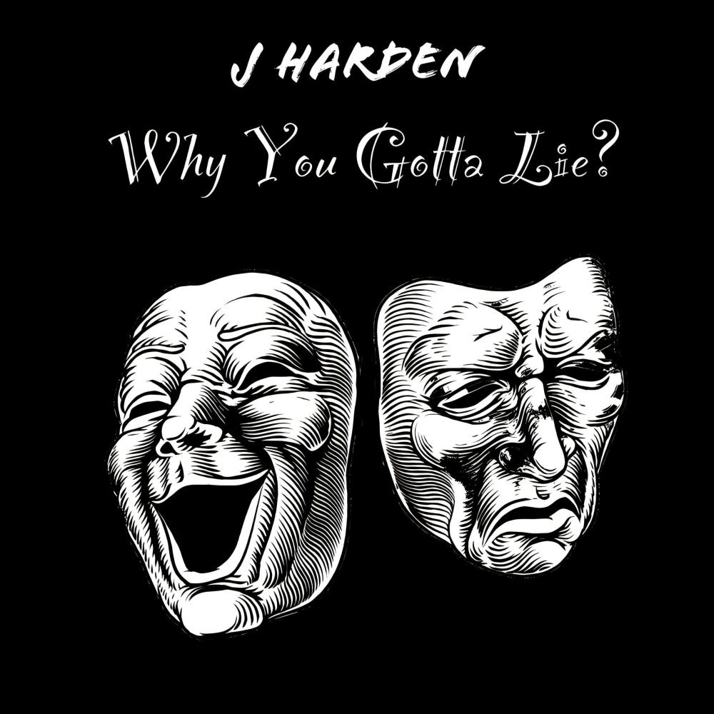 Why You Gotta Lie? (Explicit)