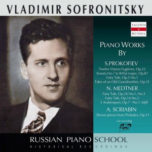 Vladimir Sofronitzky的專輯Prokofiev, Medtner, & Scriabin: Piano Works (Live)