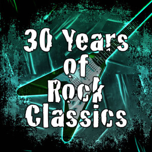 Rockin Rockers的專輯30 Years of Rock Classics