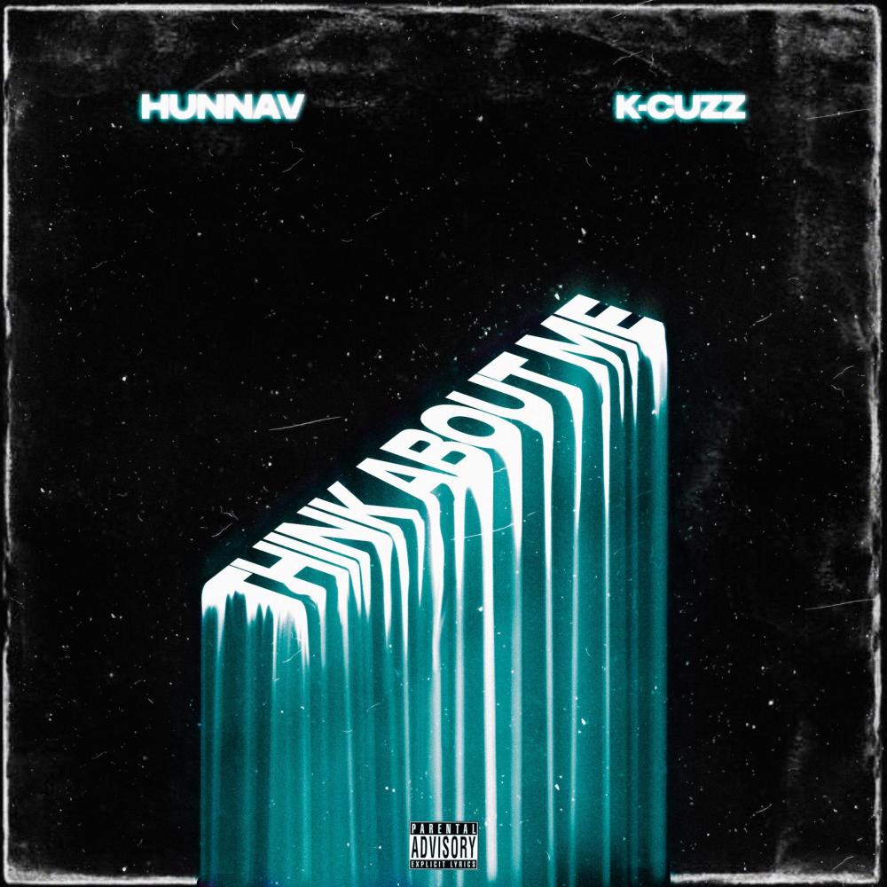 Think About Me (feat. HunnaV) (Explicit)