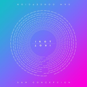 Listen to Ikot-Ikot song with lyrics from Sam Concepcion