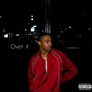 Album Over It (Explicit) oleh Fabrice