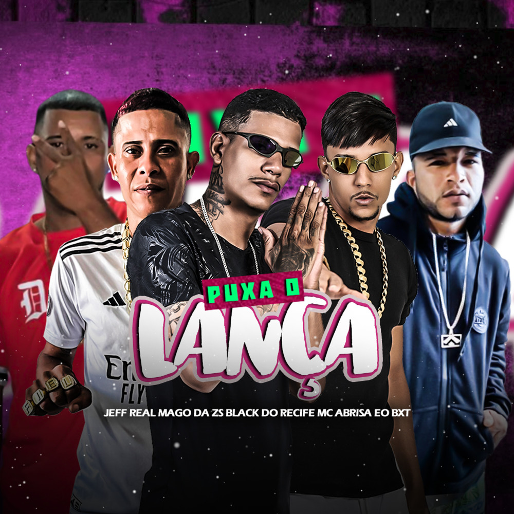 Puxa o Lança (Explicit)