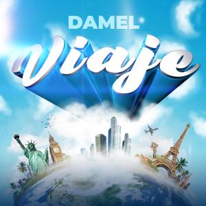 收聽Damel的Viaje (Explicit)歌詞歌曲