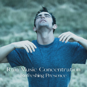 Rain Music Concentration: Refreshing Presence dari Prince Of Rain