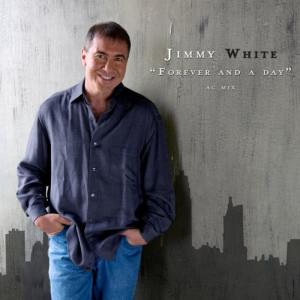 Jimmy White的專輯Forever And A Day