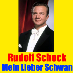 Album Mein lieber Schwan from Rudolf Schock