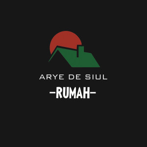 Rumah dari Arye De Siul