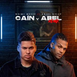 Ariel Kelly的專輯Caín y Abel (Remix)