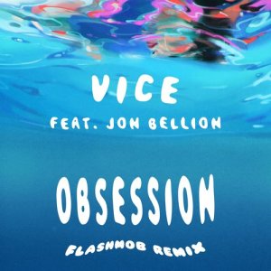 Obsession (feat. Jon Bellion) [Flashmob Remix]