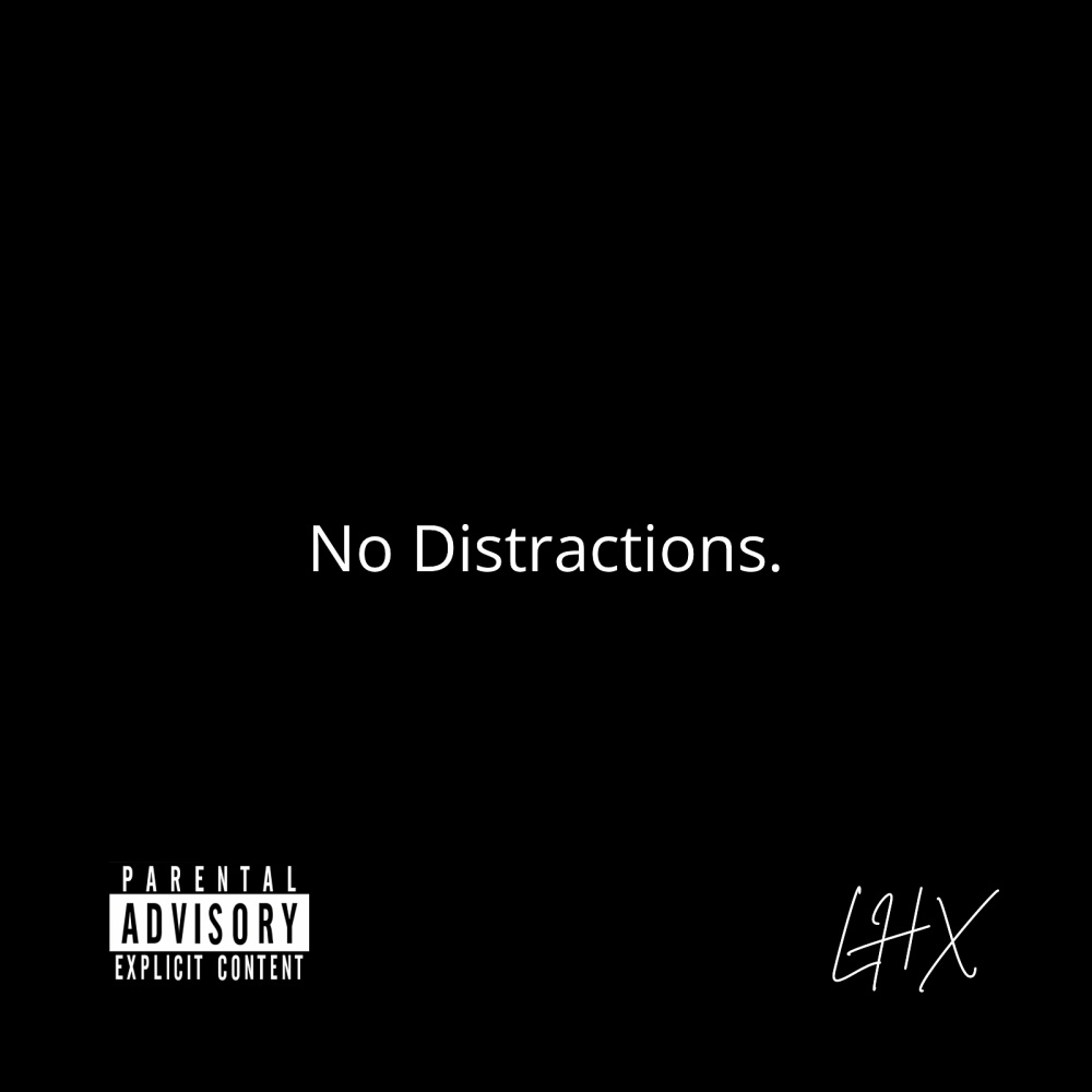 No Distractions. (Explicit)