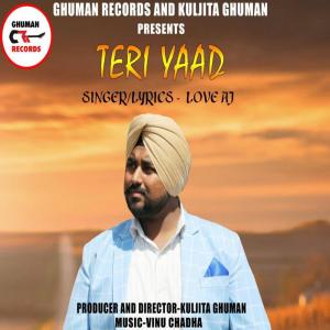 收听Love AJ的Teri Yaad歌词歌曲
