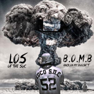 收聽Los的Bomb (Explicit)歌詞歌曲