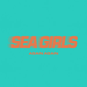 ดาวน์โหลดและฟังเพลง Again Again พร้อมเนื้อเพลงจาก Sea Girls
