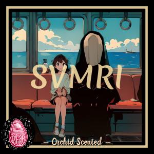 ดาวน์โหลดและฟังเพลง Orchid Scented พร้อมเนื้อเพลงจาก SVMRI