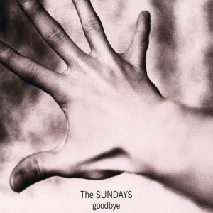 The Sundays的專輯Goodbye