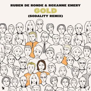 Dengarkan lagu Gold (Sodality Remix) nyanyian Ruben de Ronde dengan lirik
