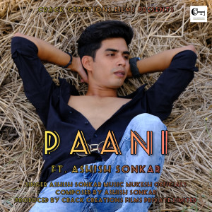 收听Ashish Sonkar的Paani歌词歌曲