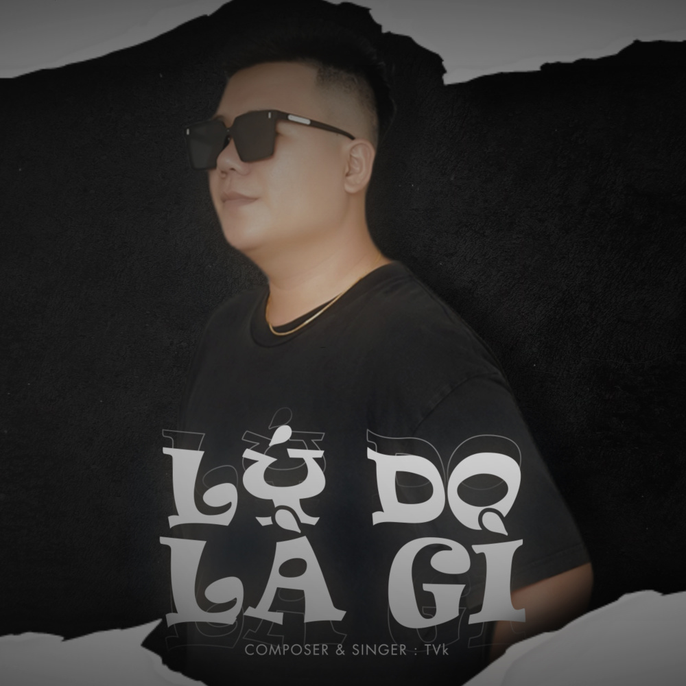 Lý Do Là Gì