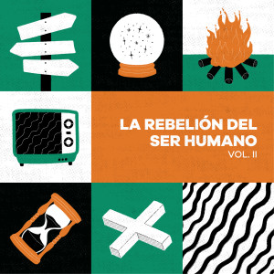Album La Rebelión del Ser Humano, Vol. 2 from Sir Hope