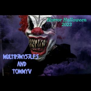 收聽MultipleMyselfs and TommyV的Horror Halloween 2023 (Explicit)歌詞歌曲