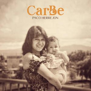 ดาวน์โหลดและฟังเพลง CarBe, Pt. 1 (feat. Ivan Barrera & Chuz Estrada) พร้อมเนื้อเพลงจาก Paco Herrejon
