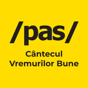 Listen to Cântecul Vremurilor Bune song with lyrics from Pas