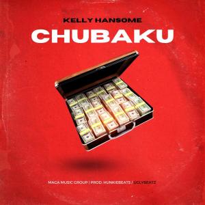 ดาวน์โหลดและฟังเพลง Chubaku พร้อมเนื้อเพลงจาก Kelly Hansome