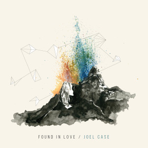 Listen to Found in Love song with lyrics from Joel Case