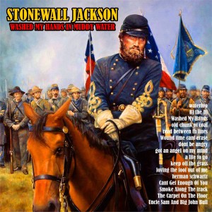 Stonewall Jackson的專輯Washed My Hands in Muddy Water