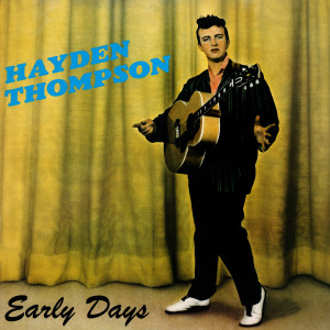 Hayden Thompson的專輯Early Days