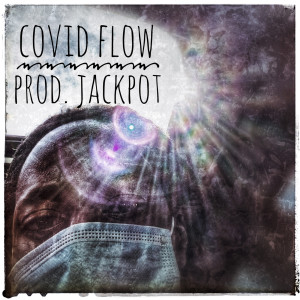 Listen to Covid Flow (Explicit) song with lyrics from Kwaejo