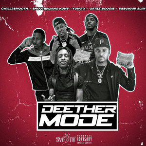 收聽Cwill2smooth的Deether Mode (Explicit)歌詞歌曲