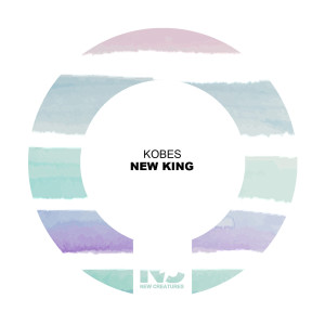 收聽Kobes的New King歌詞歌曲